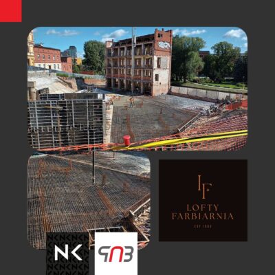 Faza fundamentowania zakończona. Lofty Farbiarnia wkraczają w etap dalszych robót konstrukcyjnych.