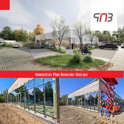 Park Handlowy w Osielsku: Wykonawstwo Obiektu zmierza do zamknięcia stanu surowego.